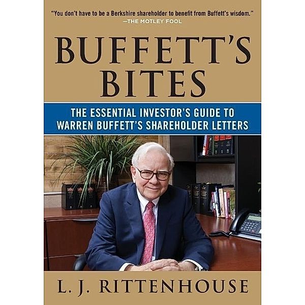 Rittenhouse, L: Buffett's Bites: The Essential Investor's Gu, L. J. Rittenhouse