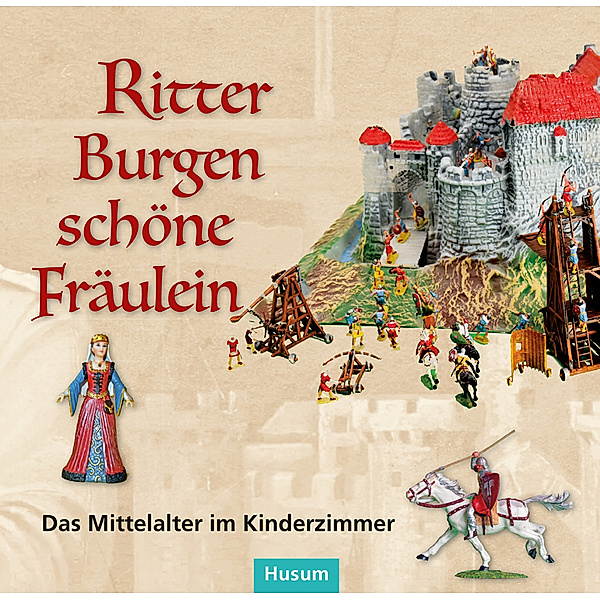 Ritter - Burgen - schöne Fräulein