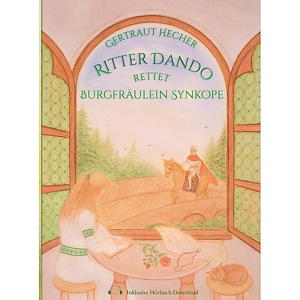 Ritter Dando rettet Burgfräulein Synkope / Buchschmiede von Dataform Media GmbH, Gertraut Hecher