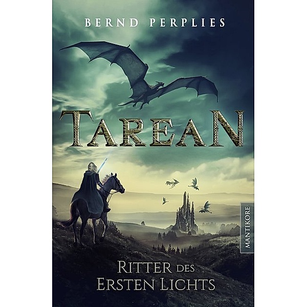 Ritter des ersten Lichts / Tarean Bd.3, Bernd Perplies