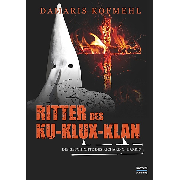 Ritter des Ku-Klux-Klan, Damaris Kofmehl