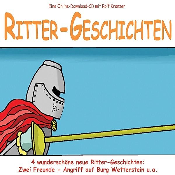 Ritter-Geschichten, Rolf Krenzer