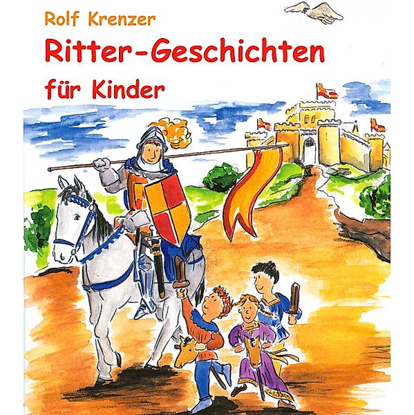 Ritter-Geschichten für Kinder, Rolf Krenzer