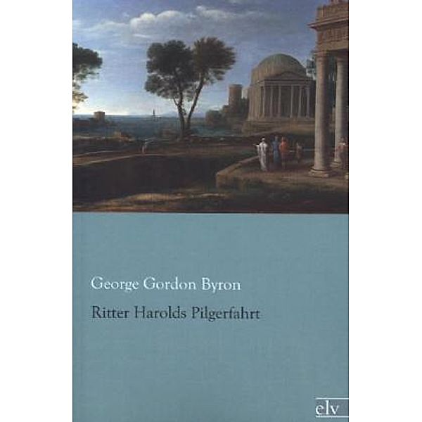 Ritter Herolds Pilgerfahrt, George G. N. Lord Byron