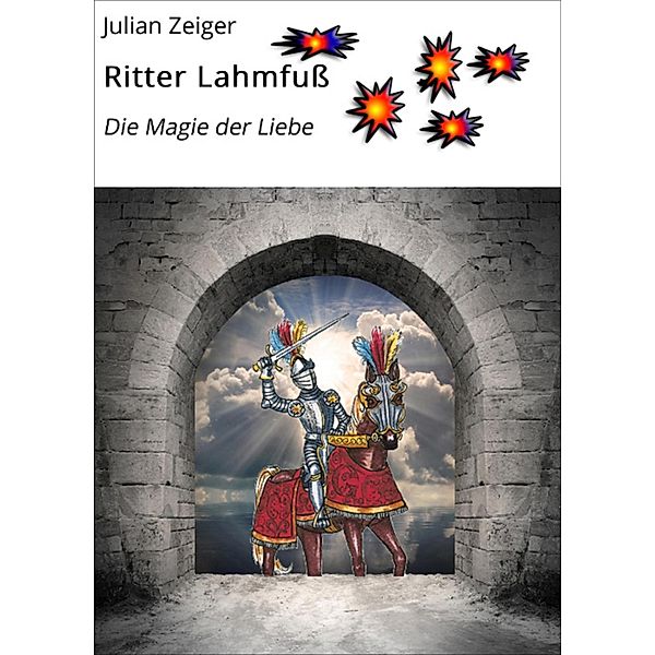 Ritter Lahmfuß, Julian Zeiger