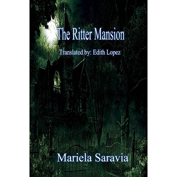Ritter Mansion / Babelcube Inc., Mariela Saravia