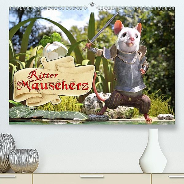 Ritter Mauseherz (Premium, hochwertiger DIN A2 Wandkalender 2023, Kunstdruck in Hochglanz), Karsten Schröder