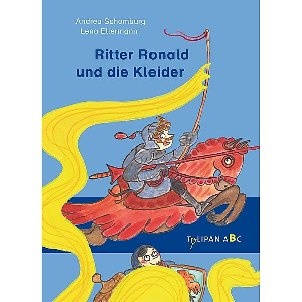 Ritter Ronald und die Kleider, Andrea Schomburg