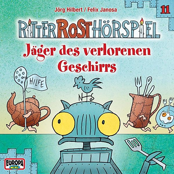 Ritter Rost - 11 - Folge 11: Jäger des verlorenen Geschirrs, Jörg Hilbert