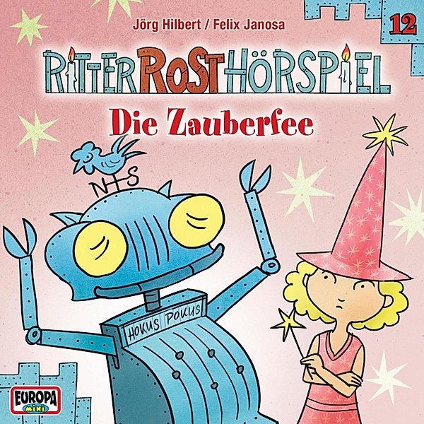 Ritter Rost - 12 - Folge 12: Die Zauberfee, Jörg Hilbert