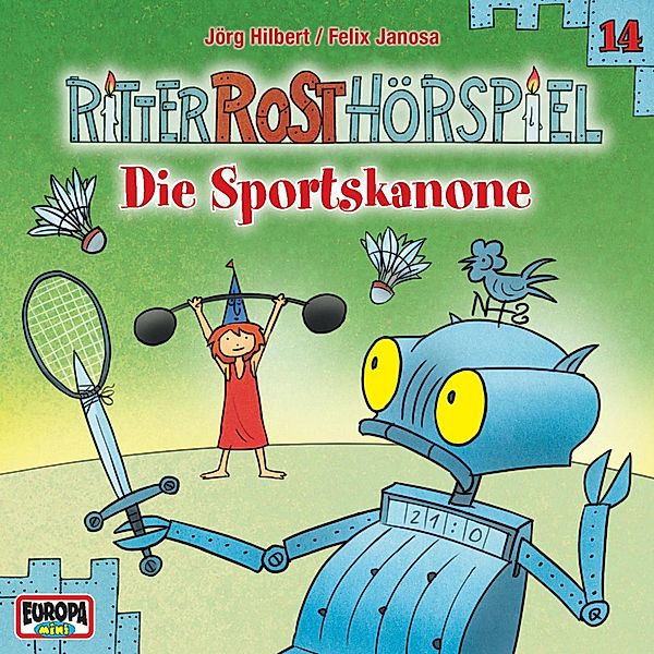 Ritter Rost - 14 - Folge 14: Die Sportskanone, Jörg Hilbert