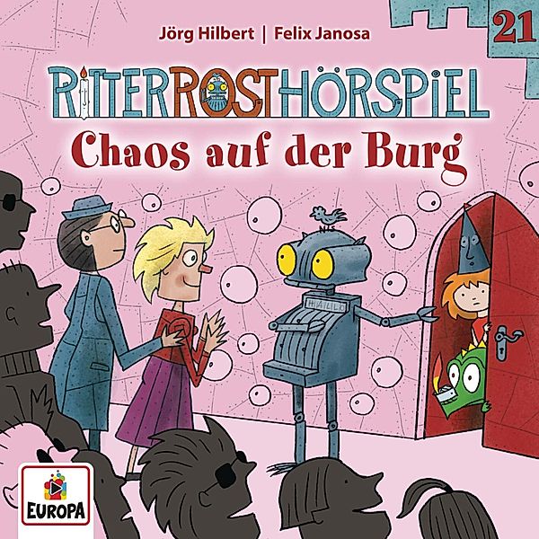 Ritter Rost - 21 - Folge 21: Chaos auf der Burg, Jörg Hilbert