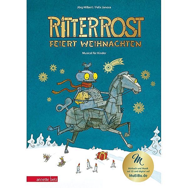 Ritter Rost 7: Ritter Rost feiert Weihnachten - Mit Goldfolie und weihnachtlicher Überraschung im Buch, Jörg Hilbert