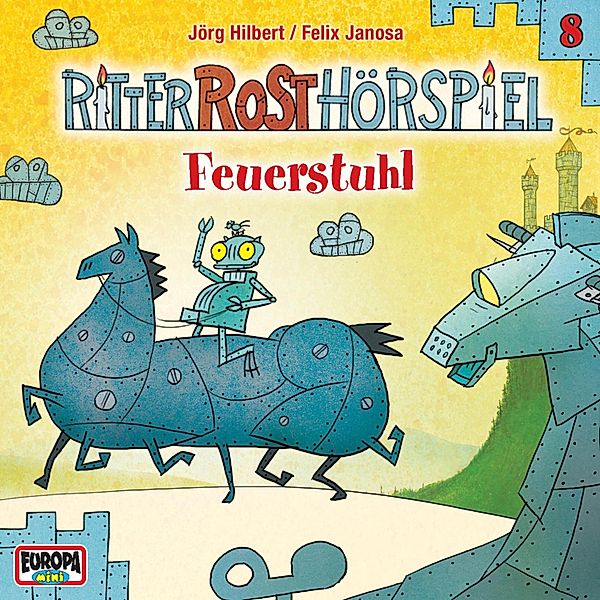 Ritter Rost - 8 - Folge 08: Feuerstuhl, Jörg Hilbert