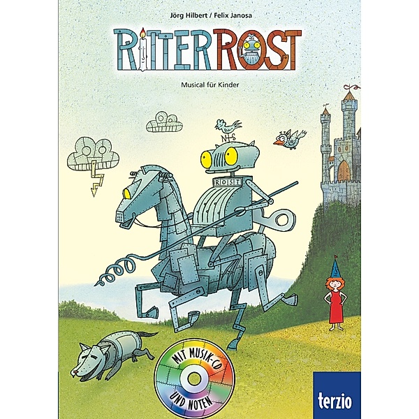 Ritter Rost Band 1 mit Audio-CD: Ritter Rost, Jörg Hilbert, Felix Janosa