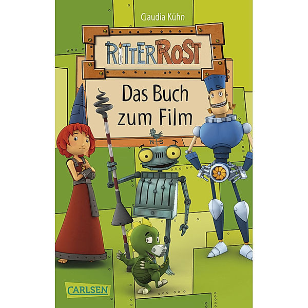 Ritter Rost - Eisenhart und voll verbeult, Claudia Kühn