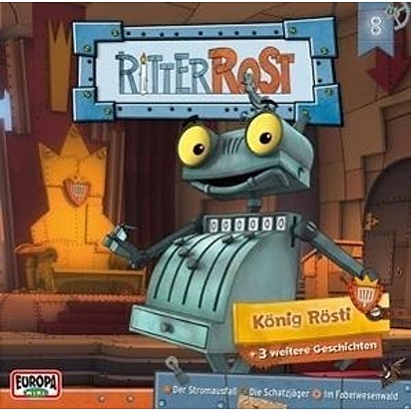 Ritter Rost - König Rösti, Ritter Rost