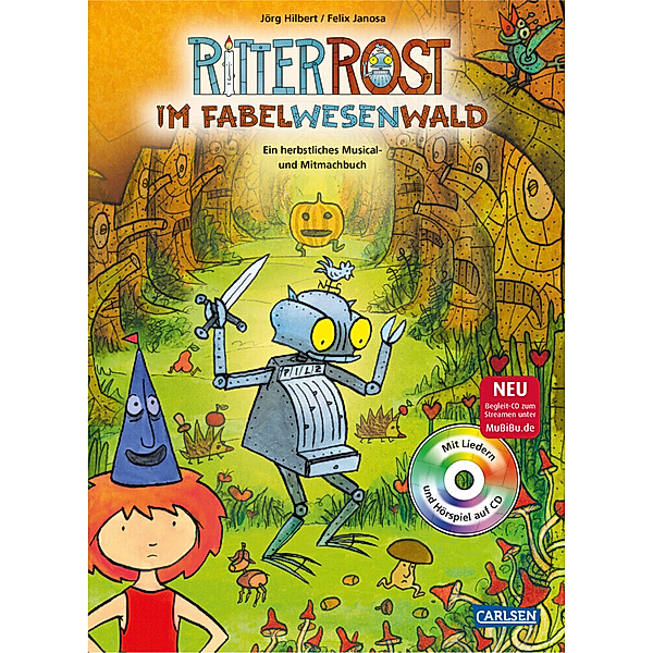 Ritter Rost mit CD und zum Streamen / Ritter Rost: Ritter Rost im Fabelwesenwald (Ritter Rost mit CD und zum Streamen, Bd. ?), Jörg Hilbert, Felix Janosa
