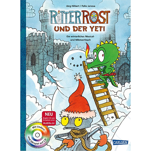 Ritter Rost mit CD und zum Streamen / Ritter Rost: Ritter Rost und der Yeti (Ritter Rost mit CD), Jörg Hilbert, Felix Janosa