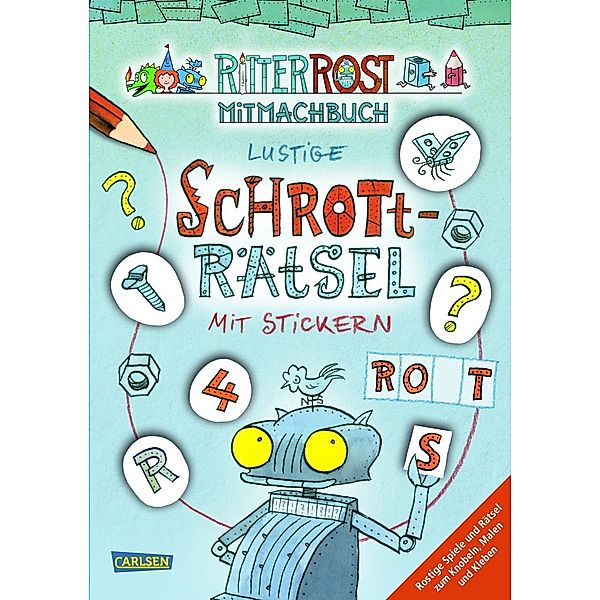 Ritter Rost Mitmachbuch - Lustige Schrott-Rätsel mit Stickern, Jörg Hilbert