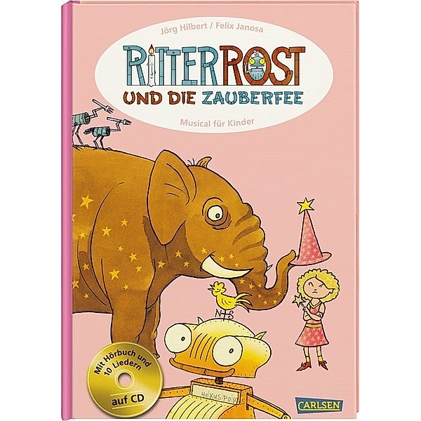 Ritter Rost: Ritter Rost und die Zauberfee (Ritter Rost mit CD und zum Streamen, Bd. 11), Jörg Hilbert, Felix Janosa