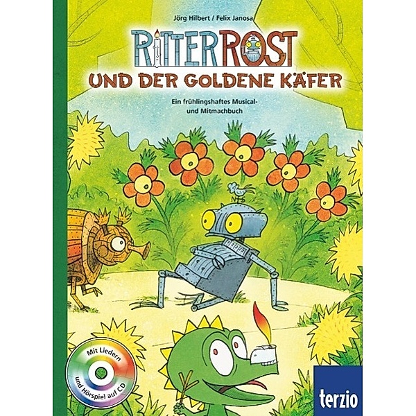 Ritter Rost: und der goldene Käfer / Ritter Rost Musicalbuch Bd.3, Jörg Hilbert