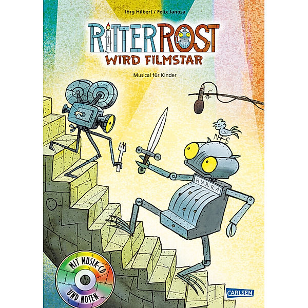 Ritter Rost wird Filmstar / Ritter Rost Bd.13, Jörg Hilbert, Felix Janosa