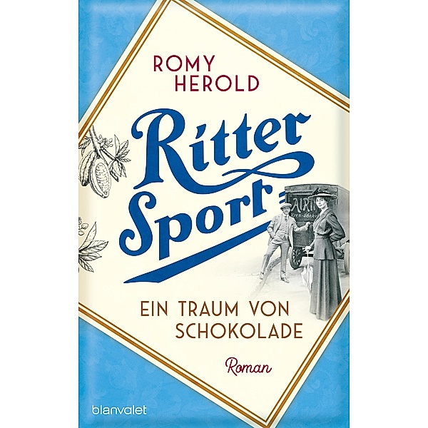 Ritter Sport - Ein Traum von Schokolade, Romy Herold