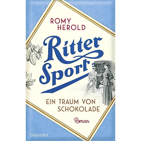 Ritter Sport - Ein Traum von Schokolade, Romy Herold