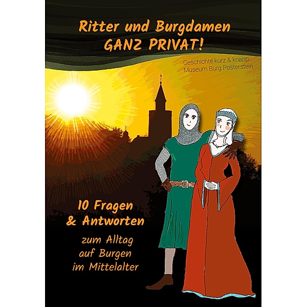 Ritter und Burgdamen ganz privat!, Marlene Hofmann, Franziska Engemann