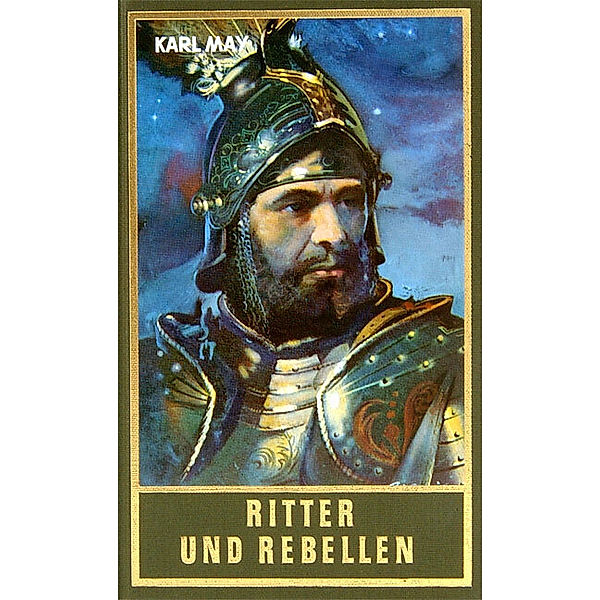 Ritter und Rebellen, Karl May