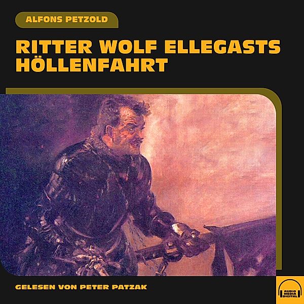 Ritter Wolf Ellegasts Höllenfahrt, Alfons Petzold