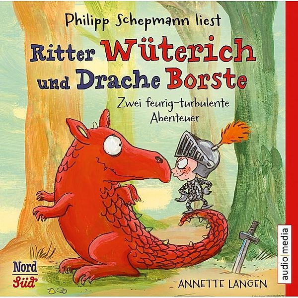 Ritter Wüterich und Drache Borste, 1 Audio-CD, Annette Langen