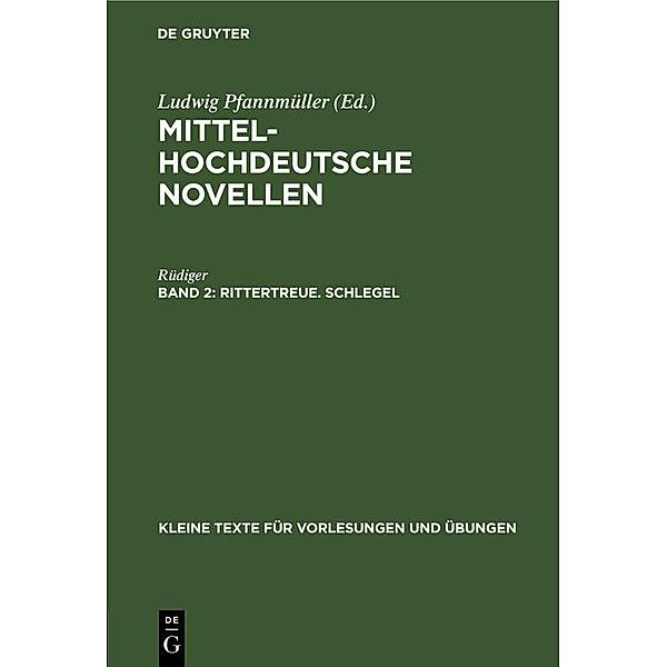 Rittertreue. Schlegel / Kleine Texte für Vorlesungen und Übungen Bd.95, Rüdiger