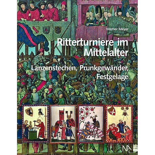 Ritterturniere im Mittelalter, Werner Meyer