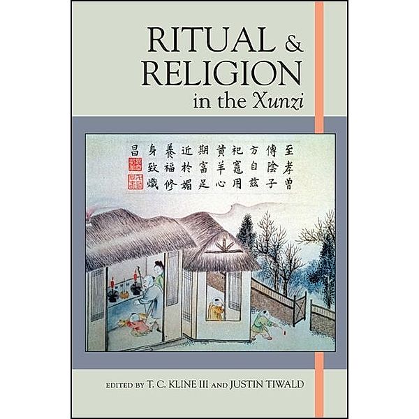 Ritual and Religion in the Xunzi / SUNY series in Chinese Philosophy and Culture