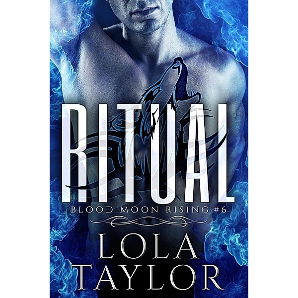 Ritual (Blood Moon Rising, #6), Lola Taylor