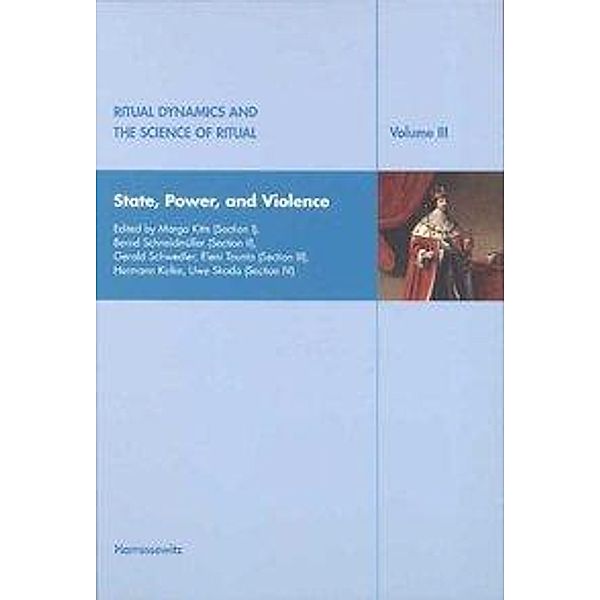 Ritual Dynamics and the Science of Ritual. Volume III: State