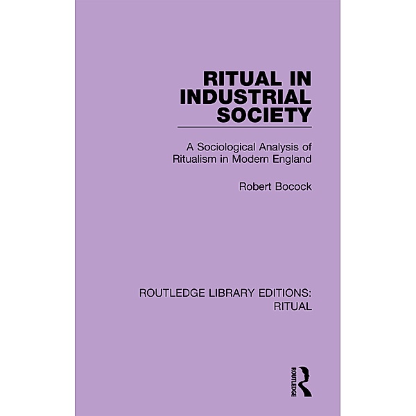 Ritual in Industrial Society, Robert Bocock