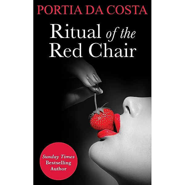 Ritual of the Red Chair (Mills & Boon Spice Briefs) (3 Colors Sexy, Book 2), Portia Da Costa