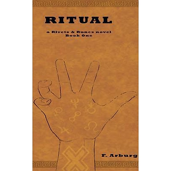 Ritual / Rivets and Runes Bd.1, F. Arburg