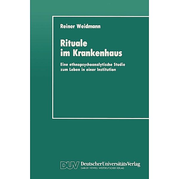 Rituale im Krankenhaus, Reiner Weidmann