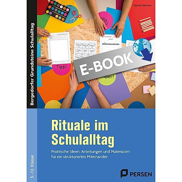 Rituale im Schulalltag - Sekundarstufe / Bergedorfer Grundsteine Schulalltag - SEK, Sandra Sommer
