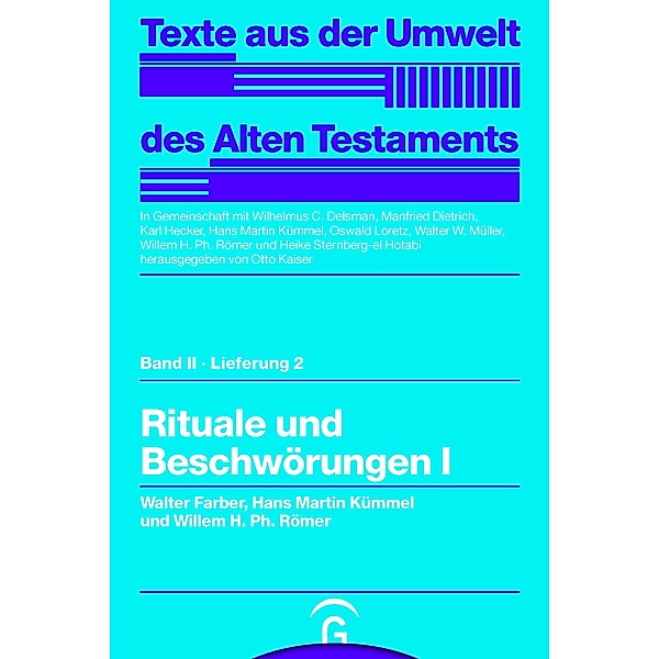 Rituale und Beschwörungen I, Walter Farber, Hans Martin Kümmel, Willem H. Ph. Römer