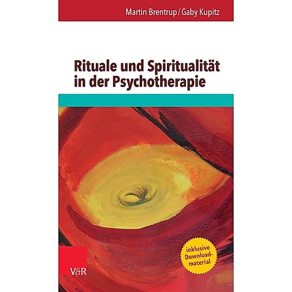 Rituale und Spiritualität in der Psychotherapie, Martin Brentrup