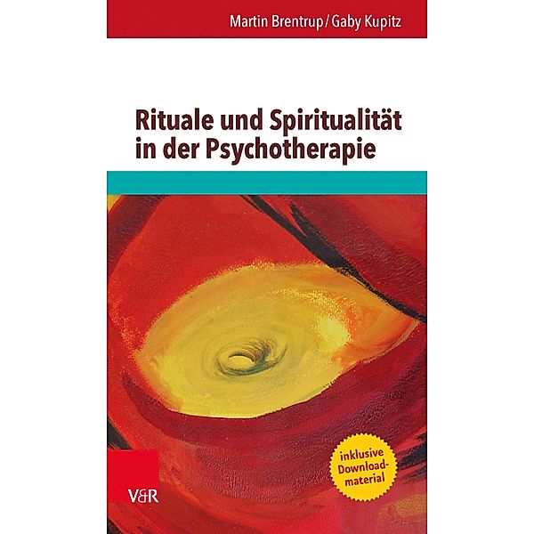 Rituale und Spiritualität in der Psychotherapie, Martin Brentrup