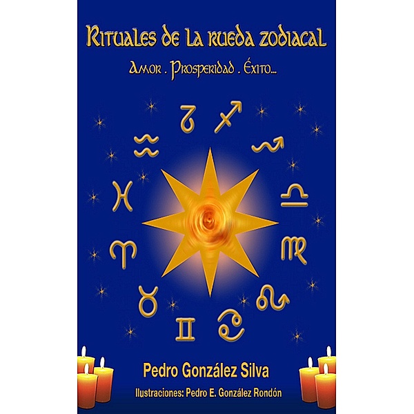 Rituales de la Rueda Zodiacal, Pedro González