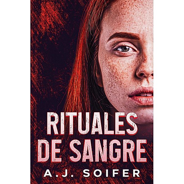 Rituales de sangre (Saga rituales, #1) / Saga rituales, Alejandro Soifer