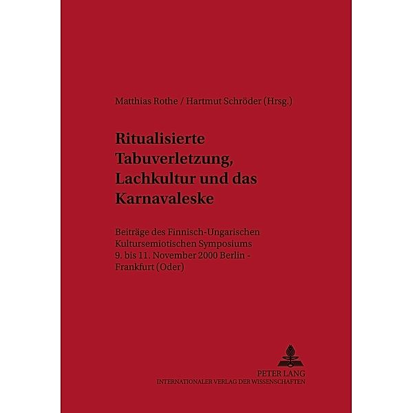 Ritualisierte Tabuverletzung, Lachkultur und das Karnevaleske