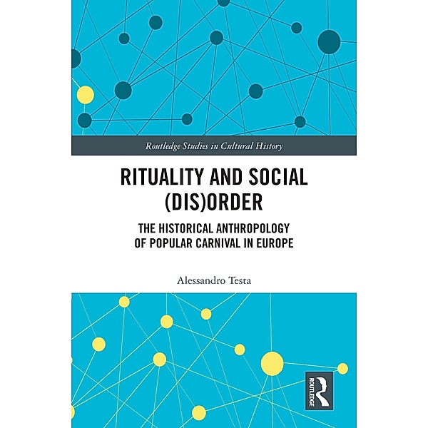 Rituality and Social (Dis)Order, Alessandro Testa